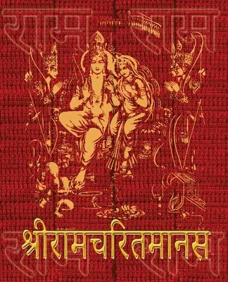 Ramcharitmanas von Tulsidas: Original Devanagari-Text, keine Übersetzung - Ramcharitmanas of Tulsidas: Original Devanagari Text, No Translation