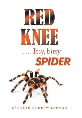 Rote Knie .... Itsy, Bitsy Spider - Red Knee .... Itsy, Bitsy Spider