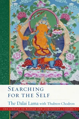 Auf der Suche nach dem Selbst: Band 7 - Searching for the Self: Volume 7