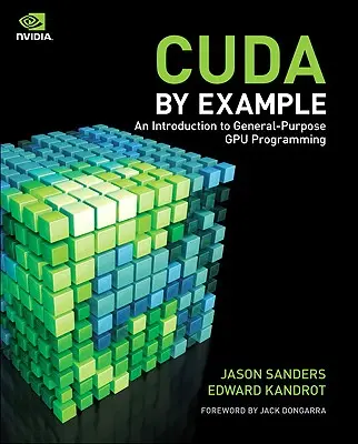 Cuda am Beispiel: Eine Einführung in die Programmierung von Mehrzweck-GPUs - Cuda by Example: An Introduction to General-Purpose Gpu Programming