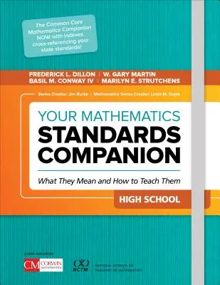 Ihr Begleiter für Mathematikstandards in der Oberstufe: Was sie bedeuten und wie man sie unterrichtet - Your Mathematics Standards Companion, High School: What They Mean and How to Teach Them