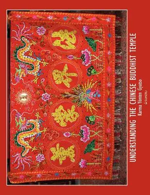 Das Verständnis des chinesischen buddhistischen Tempels - Understanding the Chinese Buddhist Temple