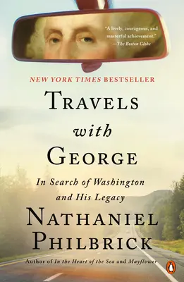 Reisen mit George: Auf der Suche nach Washington und seinem Erbe - Travels with George: In Search of Washington and His Legacy