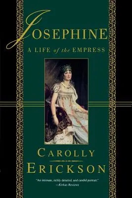 Josephine: Ein Leben der Kaiserin - Josephine: A Life of the Empress