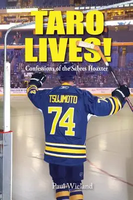 Taro lebt! Bekenntnisse eines Säbelrasslers - Taro Lives!: Confessions of the Sabres Hoaxer