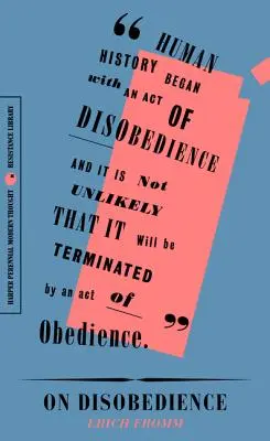 Über Ungehorsam: Warum Freiheit bedeutet, Nein zur Macht zu sagen - On Disobedience: Why Freedom Means Saying No to Power