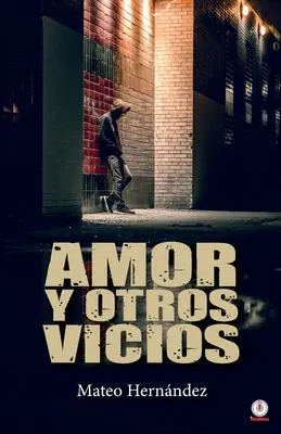 Liebe und andere Laster - Amor y otros vicios