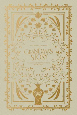 Großmutters Geschichte: Ein Erinnerungs- und Erinnerungsbuch für meine Familie - Grandma's Story: A Memory and Keepsake Journal for My Family