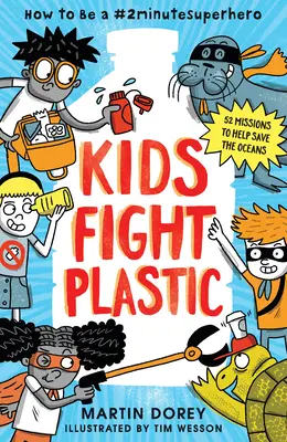 Kinder kämpfen gegen Plastik: Wie man ein #2minutesuperhero wird - Kids Fight Plastic: How to Be a #2minutesuperhero