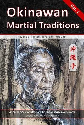 Okinawanische Kampftraditionen: te, tode, karate, karatedo, kobudo - Okinawan Martial Traditions: te, tode, karate, karatedo, kobudo