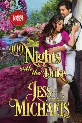 100 Nächte mit dem Herzog: Großdruck-Ausgabe - 100 Nights with the Duke: Large Print Edition