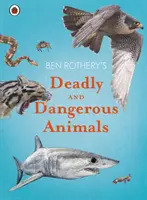 Ben Rothery's Tödliche und gefährliche Tiere - Ben Rothery's Deadly and Dangerous Animals