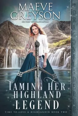 Die Zähmung ihrer Hochlandlegende - Taming Her Highland Legend