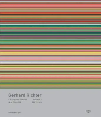 Gerhard Richter: Catalogue Raisonn, Band 6: Nr. 900-957, 2007-2019 - Gerhard Richter: Catalogue Raisonn, Volume 6: Nos. 900-957, 2007-2019