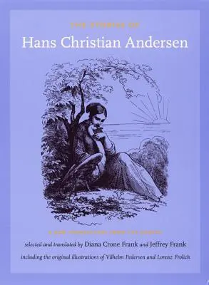 Die Geschichten von Hans Christian Andersen: Eine neue Übersetzung aus dem Dänischen - The Stories of Hans Christian Andersen: A New Translation from the Danish