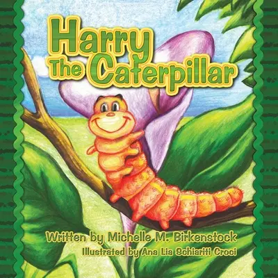 Harry die Raupe - Harry the Caterpillar