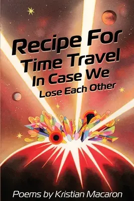 Rezept für Zeitreisen, falls wir uns verlieren - Recipe for Time Travel in Case We Lose Each Other