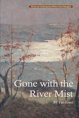 Gegangen mit dem Flussnebel - Gone with the River Mist