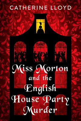 Miss Morton und der Mord auf der englischen Hausparty - Miss Morton and the English House Party Murder