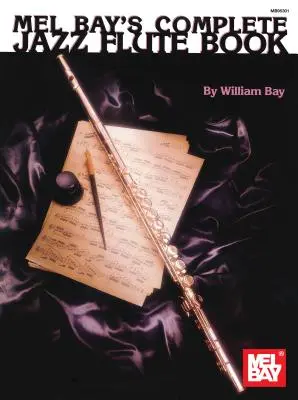 Vollständiges Jazz-Flötenbuch - Complete Jazz Flute Book