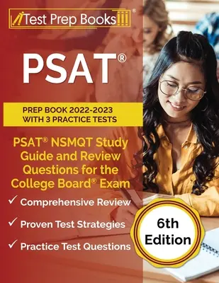 PSAT Vorbereitungsbuch 2022-2023 mit 3 Übungstests: PSAT NSMQT Studienführer und Wiederholungsfragen für die College Board Prüfung [6. Ausgabe] - PSAT Prep Book 2022-2023 with 3 Practice Tests: PSAT NSMQT Study Guide and Review Questions for the College Board Exam [6th Edition]