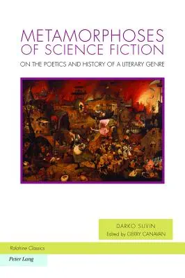 Metamorphosen der Science Fiction: Zur Poetik und Geschichte eines literarischen Genres - Metamorphoses of Science Fiction: On the Poetics and History of a Literary Genre