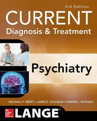 Aktuelle Diagnose und Behandlung in der Psychiatrie, Dritte Auflage - Current Diagnosis & Treatment Psychiatry, Third Edition