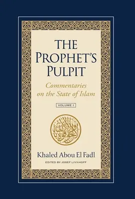 Die Kanzel des Propheten: Kommentare zum Staat des Islam - The Prophet's Pulpit: Commentaries on the State of Islam