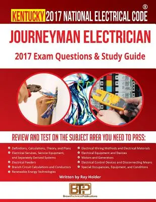 Kentucky 2017 Leitfaden für Elektrikergesellen - Kentucky 2017 Journeyman Electrician Study Guide