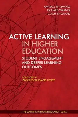 Aktives Lernen in der Hochschulbildung: Studentisches Engagement und vertiefte Lernergebnisse - Active Learning in Higher Education: Student Engagement and Deeper Learning Outcomes