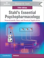 Stahls Wesentliche Psychopharmakologie: Neurowissenschaftliche Grundlagen und praktische Anwendungen - Stahl's Essential Psychopharmacology: Neuroscientific Basis and Practical Applications