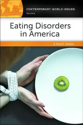 Ess-Störungen in Amerika: Ein Referenzhandbuch - Eating Disorders in America: A Reference Handbook