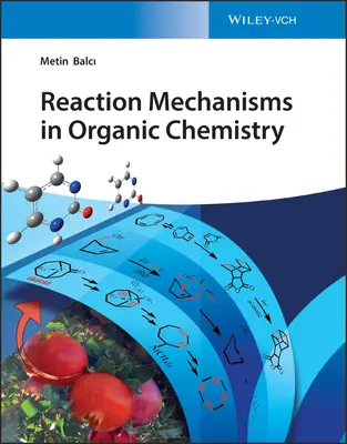 Reaktionsmechanismen in der organischen Chemie - Reaction Mechanisms in Organic Chemistry