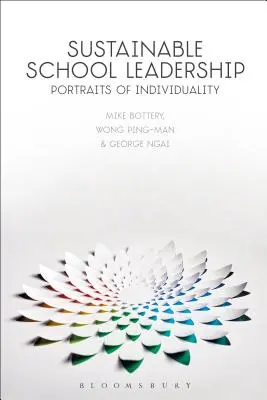 Nachhaltige Schulführung: Porträts der Individualität - Sustainable School Leadership: Portraits of Individuality