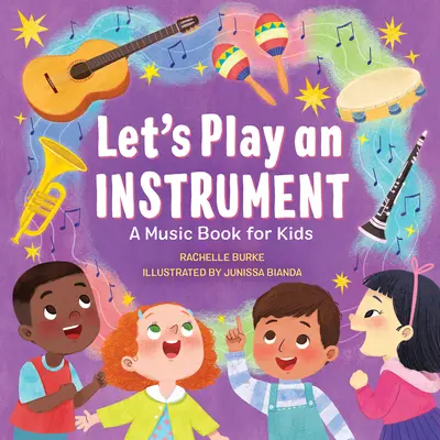 Lass uns ein Instrument spielen: Ein Musikbuch für Kinder - Let's Play an Instrument: A Music Book for Kids