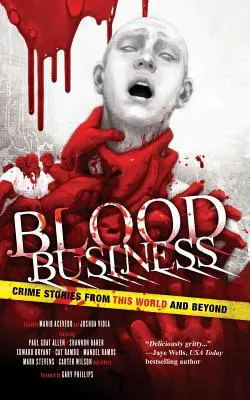 Blutgeschäft: Krimigeschichten aus dem Diesseits und Jenseits - Blood Business: Crime Stories From This World And Beyond