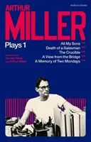 Arthur Miller Plays 1 - Alle meine Söhne; Tod eines Handlungsreisenden; Der Schmelztiegel; Eine Erinnerung an zwei Montage; Ein Blick von der Brücke - Arthur Miller Plays 1 - All My Sons; Death of a Salesman; The Crucible; A Memory of Two Mondays; A View from the Bridge