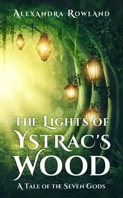 Die Lichter von Ystrac's Wood - The Lights of Ystrac's Wood