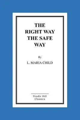 Der richtige Weg der sichere Weg - The Right Way the Safe Way