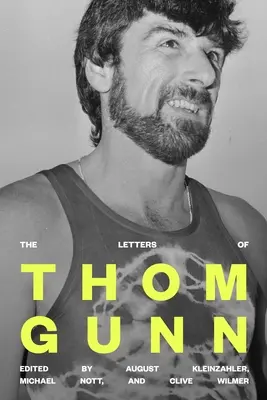 Die Briefe von Thom Gunn - The Letters of Thom Gunn