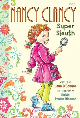 Nancy Clancy, Super-Detektivin - Nancy Clancy, Super Sleuth