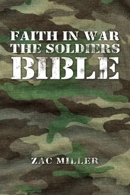 Glaube im Krieg - die Soldatenbibel - Faith in War the Soldiers Bible