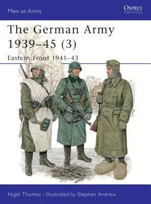 Das Deutsche Heer 1939-45 (3): Ostfront 1941-43 - The German Army 1939-45 (3): Eastern Front 1941-43