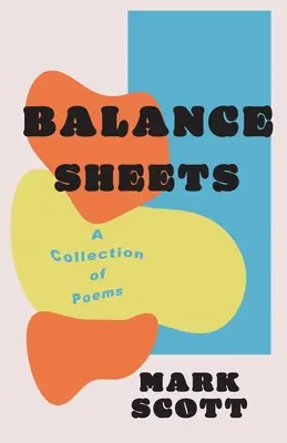 Balance Sheets: Eine Sammlung von Gedichten - Balance Sheets: A collection of poems