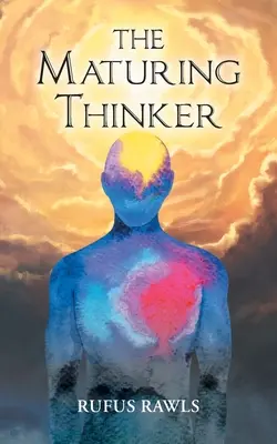 Der reifende Denker - The Maturing Thinker