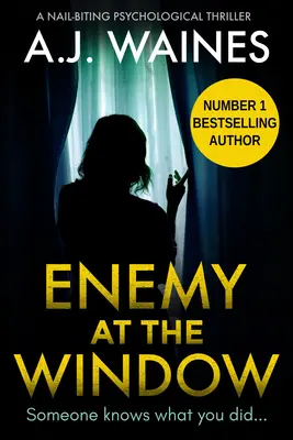 Der Feind am Fenster: Ein nervenzerreißender psychologischer Thriller - Enemy at the Window: A Nail-Biting Psychological Thriller