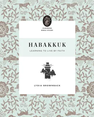 Habakuk: Lernen, durch den Glauben zu leben - Habakkuk: Learning to Live by Faith