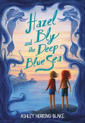 Hazel Bly und das tiefe blaue Meer - Hazel Bly and the Deep Blue Sea