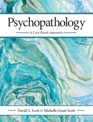 Psychopathologie: Ein fallbasierter Ansatz - Psychopathology: A Case-Based Approach