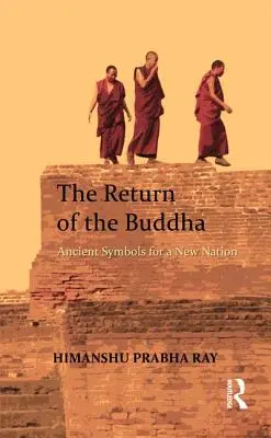 Die Rückkehr des Buddha: Uralte Symbole für eine neue Nation - The Return of the Buddha: Ancient Symbols for a New Nation